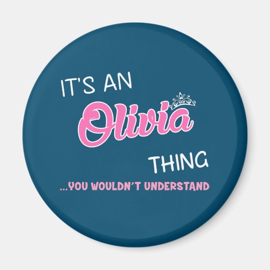 Aimant C'est une chose qu'Olivia vous ne comprendriez pas (Devant)
