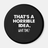 Aimant C'est une idée horrible ce temps drôle (Devant)