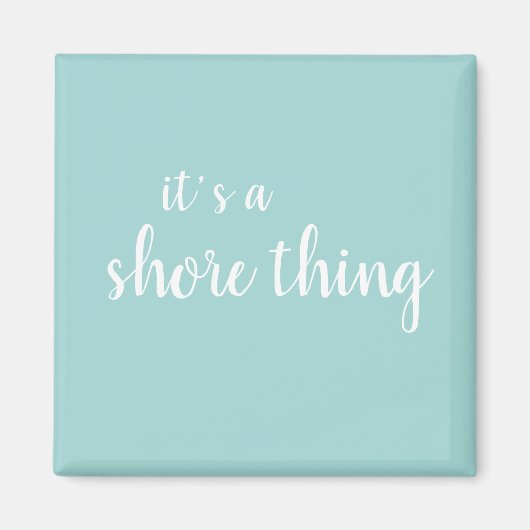 Aimant C'est une plage de Shore Thore Turquoise (Devant)