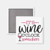 Aimant C'est Wine O'Clock quelque part (Recto/Verso)