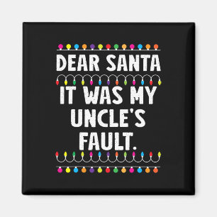 Aimant C'était la faute de mon oncle de Noël amusant qui