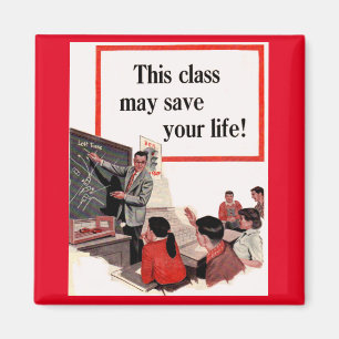 Aimant Cette classe peut vous sauver la vie