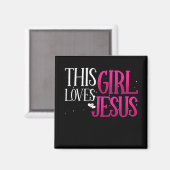 Aimant Cette fille aime Jésus-Christ Femmes foi (Recto/Verso)