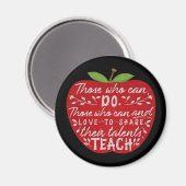Aimant Ceux Qui Peuvent Enseigner Citer Enseignant École  (Recto/Verso)
