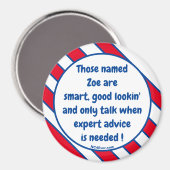 Aimant Ceux qui s'appellent Zoe sont intelligents ... aim (Recto/Verso)