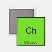 Aimant Ch - Chicago Funny Chimie Élément Symbole Tee (Recto/Verso)
