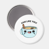 Aimant Chai Comme Vous Drôle Pun De Thé (Recto/Verso)