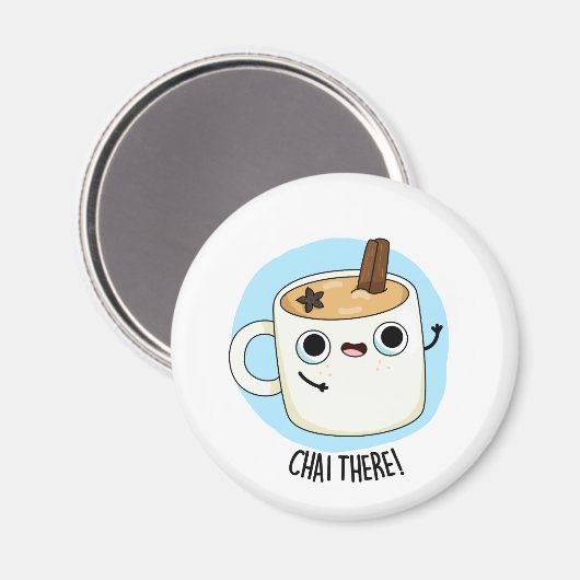 Aimant Chai There Funny Chai Tea Pun (Recto/Verso)