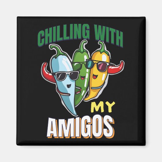 Aimant Chaleur Avec Mon Amigos Cinco De Mayo Chilly Peppe (Devant)