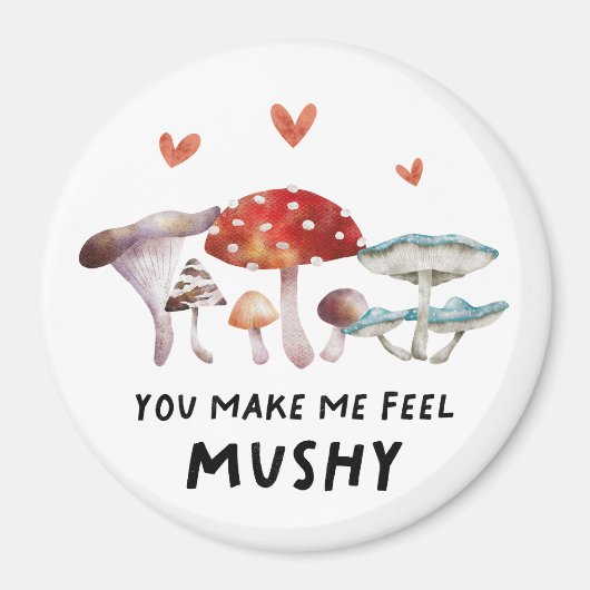 Aimant Champignons Rustiques Me Faire Me Sentir Mushy (Devant)