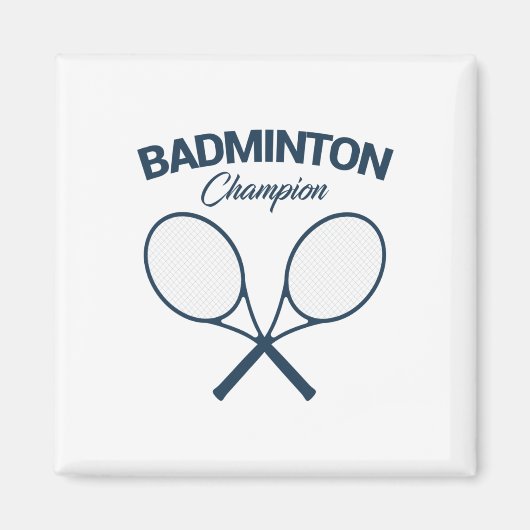 Aimant Champion de Badminton I Racket I Shuttle I Badmint (Devant)
