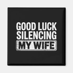 Aimant Chance pour les hommes de faire taire leur femme h