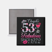 Aimant Chapter 53 Fabulous Since 1972 53rd Birthday Gift  (Recto/Verso)