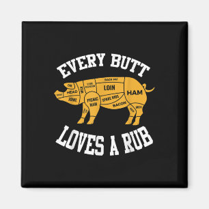 Aimant Chaque Butt Aime Un Rub Drôle Bbq Butt Rub