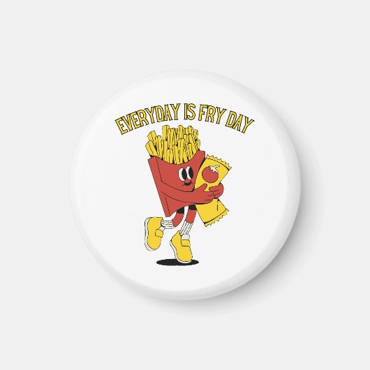 Aimant Chaque Jour Est Le Jour Des Frites (Devant)