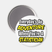 Aimant Chaque jour est une aventure .. Statisticien (Recto/Verso)