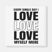 Aimant Chaque Jour Je M'Aime Plus D'Aimant (Devant)