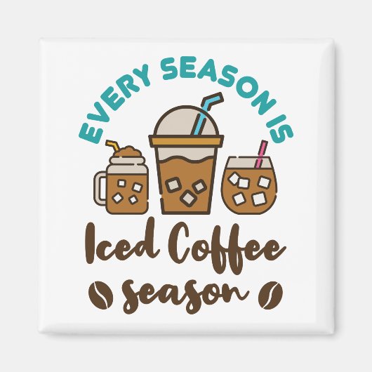 Aimant Chaque Saison Est La Saison Du Café Glacé (Devant)