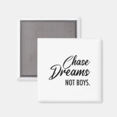 Aimant Chase Dreams Not Boys, Dreamchaser, Motivational W (Recto/Verso)