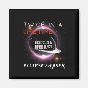 Aimant Chaser Solar Eclipse 2024 Drôle Deux Fois Dans Une