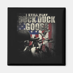 Aimant Chasse De Canard Je Joue Encore Canard Canard Goos