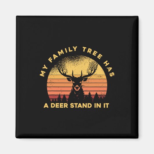 Aimant Chasse - Mon Arbre Familial A Un Deer Stand I (Devant)