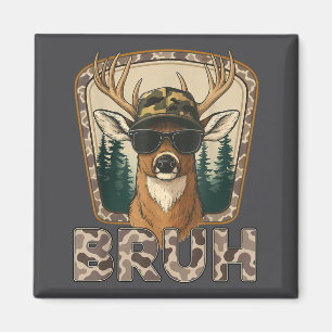 Aimant Chasseur de cerfs Bruh Drôle de chasse au cerf Cam