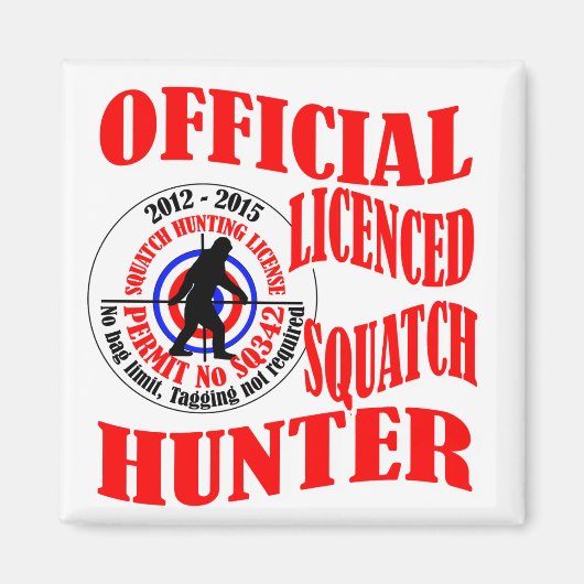 Aimant Chasseur officiel de squatters (Devant)