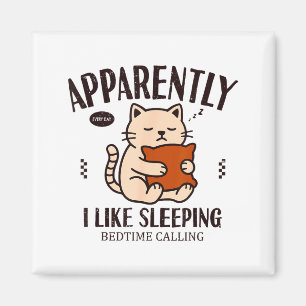 Aimant Chat Drôle Apparemment, J'Aime Dormir 