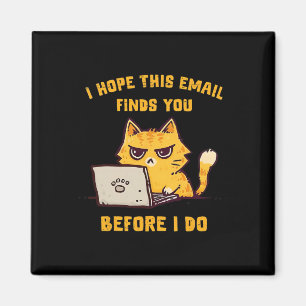 Aimant Chat drôle j'espère que cet e-mail vous trouvera a