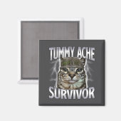Aimant Chat Mème Survivant Mal De Ventre Drôle De Dicton (Recto/Verso)