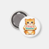 Aimant Chat Mignon Restez Positif Humeur Joyeuse (Recto/Verso)