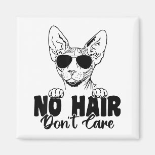 Aimant Chat Sphynx Drôle Pas de Cheveux Peu Importe Chauv