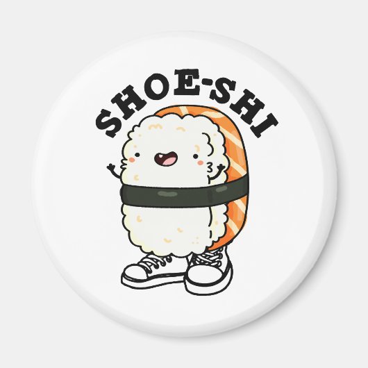 Aimant Chaussure-shi Funny Sushi Pun (Devant)