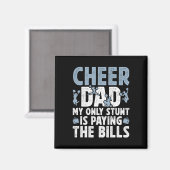 Aimant Cheer Dad Paying The Bills Dad Of A Cheerleader Fa (Recto/Verso)