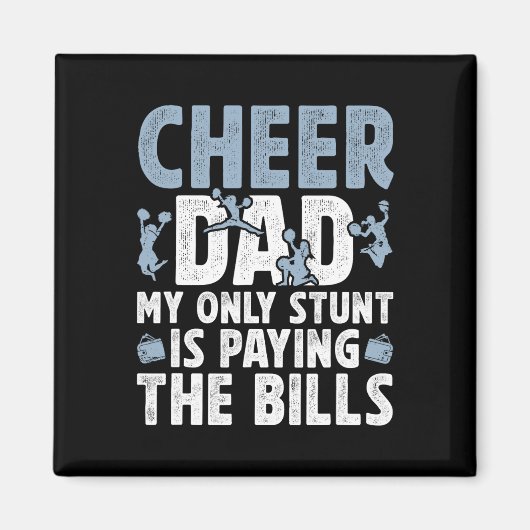 Aimant Cheer Dad Paying The Bills Dad Of A Cheerleader Fa (Devant)