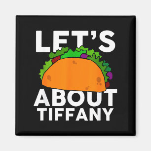 Aimant Chemise Cadeau Taco Parlons de Tiffany Nom Taco Gi