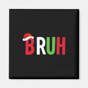 Aimant Chemise de Noël Bruh Pour Les Garçons Ados Noël Dr