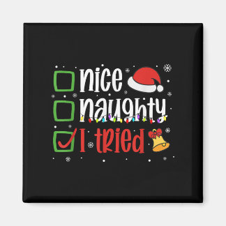 Aimant Chemise de Noël drôle Nice Naughty J'ai essayé Vac