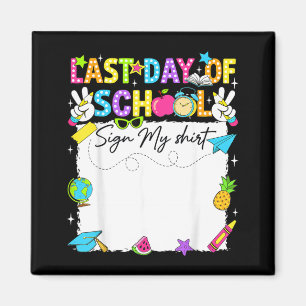 Aimant Chemise de signe de dernier jour heureux de l'écol