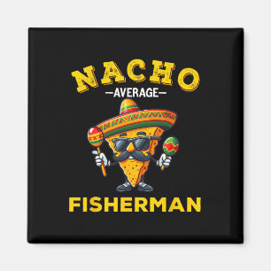 Aimant Chemise drôle de pêcheur Nacho Moyen Pêcheur