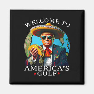 Aimant Chemise drôle Trump Nacho Gulf Plus de Trump Merch