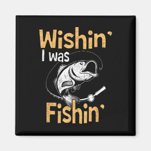 Aimant Chemise Je Rêve de Pêcher Cadeau Drôle pour Pêcheu