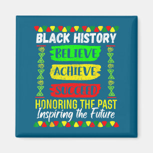 Aimant Chemise Mois de l'histoire des Noirs Croire Réussi