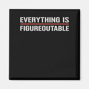 Aimant Chemise Motivationnelle-Tout Est Figurable Amusant