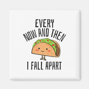 Aimant Chemise Tacos. De Temps En Temps Je Tombe Taco