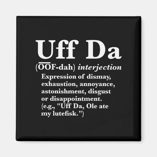 Aimant Chemises drôles Uff Da Uff Da Définition Noir Uni (Devant)