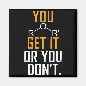 Aimant Chemistry Pun - Ether Get It Or You Don't - Funny  (Devant)
