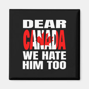 Aimant Cher Canada Nous le détestons aussi Protestation p