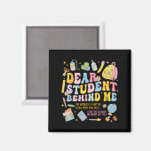 Aimant Cher Étudiant Derrière Moi Retour À L'École Enseig (Recto/Verso)